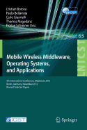 Mobile Wireless Middleware, Operating Systems, and Applications: 5th International Conference, Mobilware 2012, Berlin, Germany, November 13-14, 2012, Revised Selected Papers