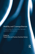 Mobility and Cosmopolitanism: Complicating the Interaction Between Aspiration and Practice