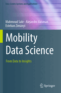 Mobility Data Science: From Data to Insights