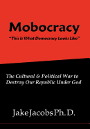 Mobocracy