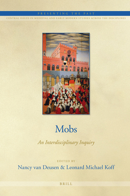 Mobs: An Interdisciplinary Inquiry - van Deusen, Nancy, and Koff, Leonard Michael