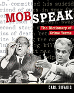 Mobspeak: The Dictionary of Crime Terms