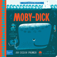 Moby Dick: A BabyLit� Ocean Primer
