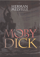 Moby Dick: Or, the Whale