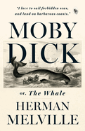 Moby Dick or, the Whale