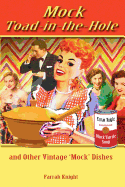 Mock Toad-in-the-Hole and Other Vintage Mock Dishes