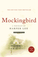 Mockingbird: A Portrait of Harper Lee: Revised and Updated