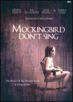 Mockingbird Don't Sing