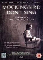Mockingbird Don't Sing
