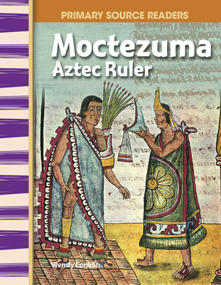 Moctezuma: Aztec Ruler - Conklin, Wendy