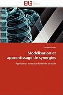 Mod?lisation et apprentissage de synergies
