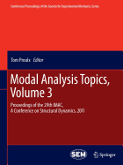 Modal Analysis Topics, Volume 3: Proceedings of the 29th IMAC, A Conference on Structural Dynamics, 2011