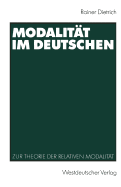 Modalit�t im Deutschen: Zur Theorie der relativen Modalit�t