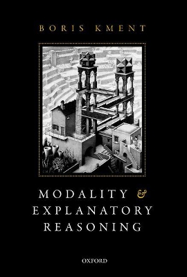 Modality and Explanatory Reasoning - Kment, Boris