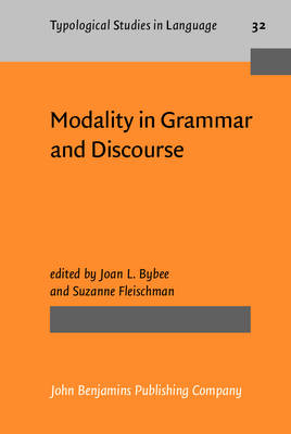 Modality in Grammar and Discourse - Bybee, Joan L. (Editor), and Fleischman, Suzanne (Editor)