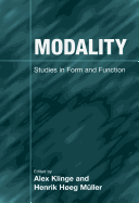Modality: Studies in Form and Function