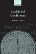 Modals and Conditionals: New and Revised Perspectives