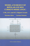 Model and Design of Bipolar and MOS Current-Mode Logic: CML, ECL and SCL Digital Circuits