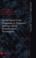 Model-based Fault Diagnosis in Dynamic Systems Using Identification Techniques