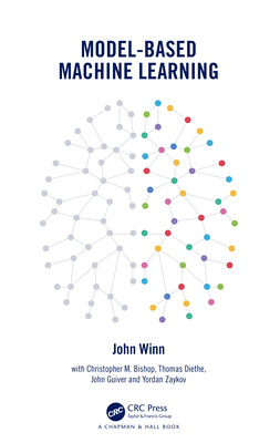 Model-Based Machine Learning - Winn, John
