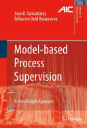 Model-Based Process Supervision: A Bond Graph Approach