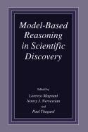Model-Based Reasoning in Scientific Discovery