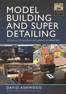 Model Building and Super Detailing: in 3D Printing