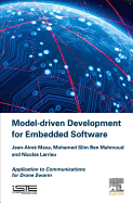 Model Driven Development for Embedded Software: Application to Communications for Drone Swarm
