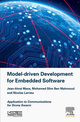 Model Driven Development for Embedded Software: Application to Communications for Drone Swarm - Maxa, Jean-Aime, and Ben Mahmoud, Mohamed Slim, and Larrieu, Nicolas
