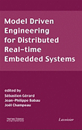 Model Driven Engineering for Distributed Real-Time Embedded Systems