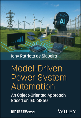 Model-Driven Power System Automation - Desiqueira, Iony Patriota