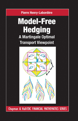 Model-free Hedging: A Martingale Optimal Transport Viewpoint - Henry-Labordere, Pierre
