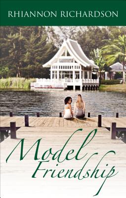 Model Friendship - Richardson, Rhiannon