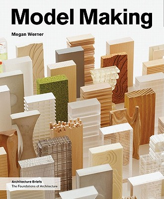 Model Making - Werner, Megan