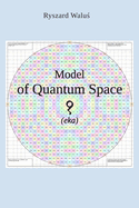 Model of Quantum Space (eka)