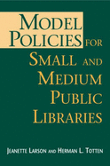 Model Policies for Small and Medium Public Libraries