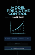 Model Predictive Control Made Easy