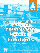 Model Procedures Guide for Emergency Medical Incidents - National Fire Service Incident Management System Consortium