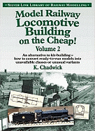 Model Railway Locomotive Building on the Cheap!