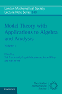 Model Theory with Applications to Algebra and Analysis: Volume 1