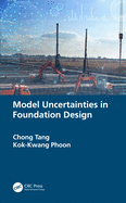 Model Uncertainties in Foundation Design