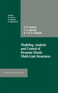 Modeling, Analysis and Control of Dynamic Elastic Multi-Link Structures