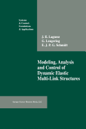 Modeling, Analysis and Control of Dynamic Elastic Multi-Link Structures