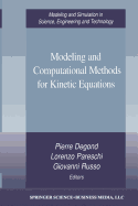 Modeling and Computational Methods for Kinetic Equations