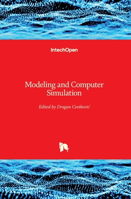 Modeling and Computer Simulation - Cvetkovic, Dragan (Editor)
