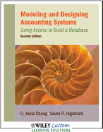 Modeling and Designing Accounting Systems: Using Access to Build a Database - Chang, C