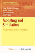 Modeling and Simulation: An Application-Oriented Introduction