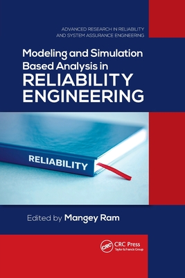 Modeling and Simulation Based Analysis in Reliability Engineering - Ram, Mangey (Editor)