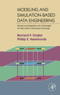 Modeling and Simulation-Based Data Engineering: Introducing Pragmatics Into Ontologies for Net-Centric Information Exchange
