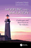 Modeling and Simulation: Challenges and Best Practices for Industry